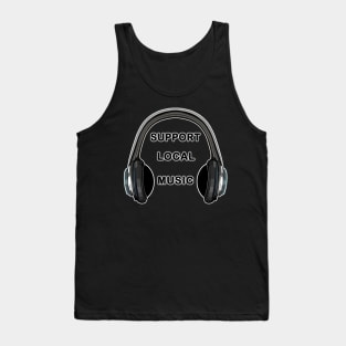 Support Local Music Headphones Tank Top